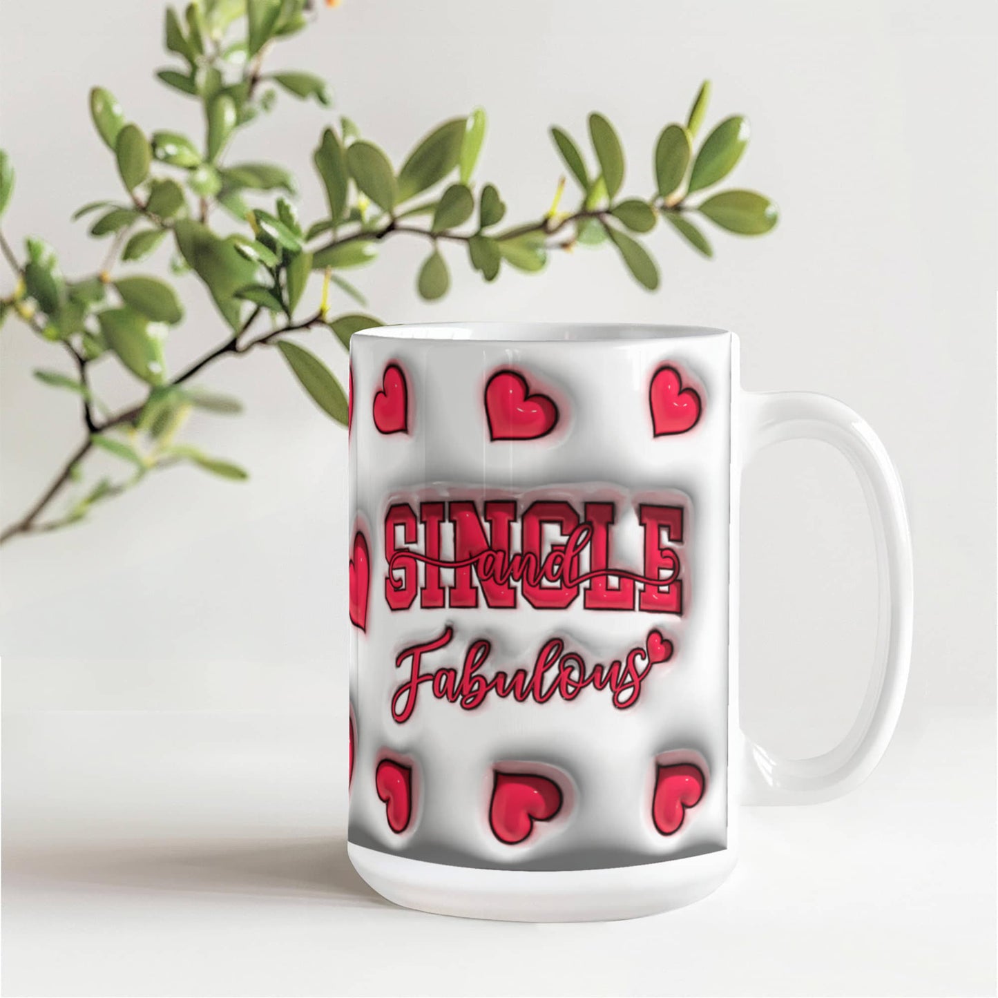 3D Single and Fabulous - White Gloss Ceramic Mug